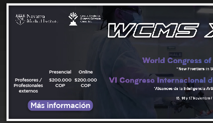 World Congress of Medical Simulation: 'New Frontiers in Scientific Education' y VI Congreso Internacional de Investigación e Innovación: 'Alcances de la Inteligencia Artificial en la Práctica Profesional' (Más información)